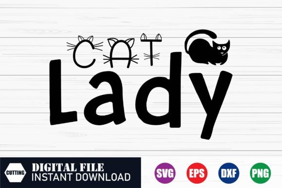 Cat Lady SVG Design, Cat Lover, and T-Shirts: Turning Feline Passion into Wearable Art