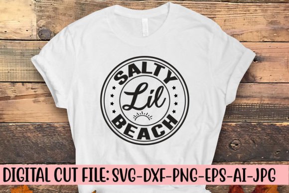 Salty Lil Beach SVG: A Practical Guide to Using Beach-Themed SVG Designs for Your Creative Projects