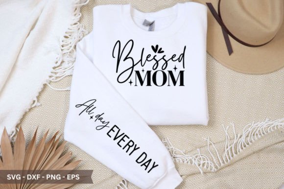 The Rise of the Blessed Mom Sleeve SVG: How Digital Design Assets Are Reshaping Creative Entrepreneurship