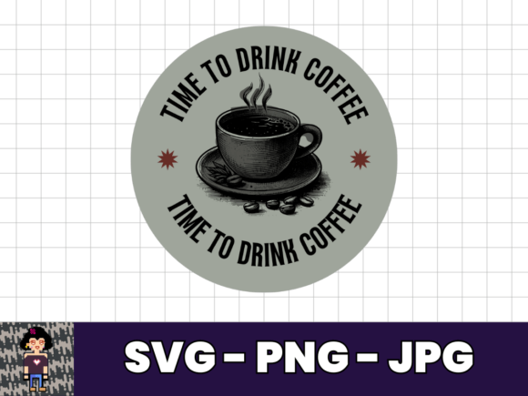 Time to Drink Coffee - SVG Sticker: A Creative Tool for Coffee Lovers and Digital Designers